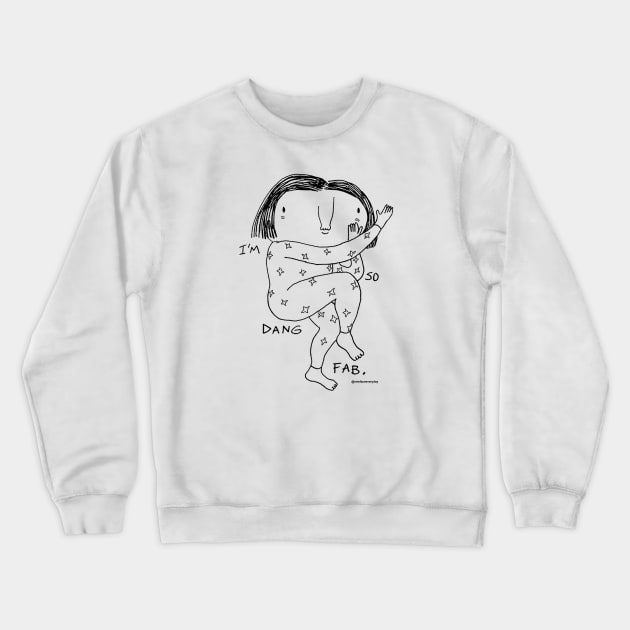 So dang fab Crewneck Sweatshirt by New Face Every Day